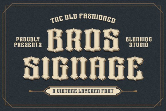 Bros Signage: The Vintage Font That Elevates Small Business Branding