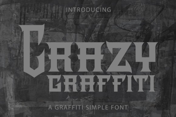 Crazy Graffiti: The Bold Display Typeface for Urban Branding