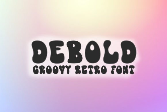 Debold: The Groovy Retro Font for Memorable Brand Identity