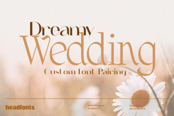 Dreamy Wedding Duo: The Perfect Typeface for Romantic Creations