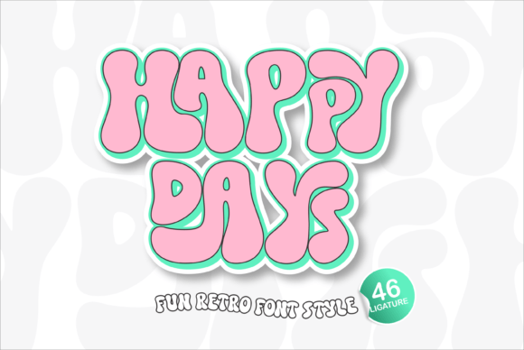 Happy Days: A Groovy Display Font for Retro Branding