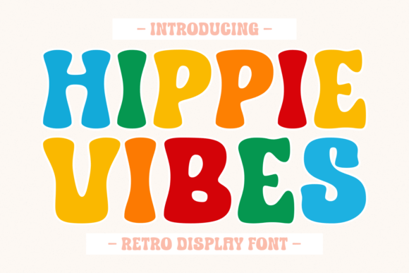 Hippie Vibes: The Ultimate Creative Font for Unique Branding