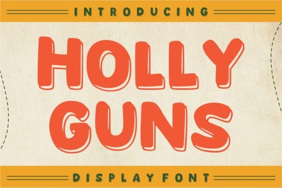 Holly Guns: The Fun Display Font for Handmade Labels and Creative Brands