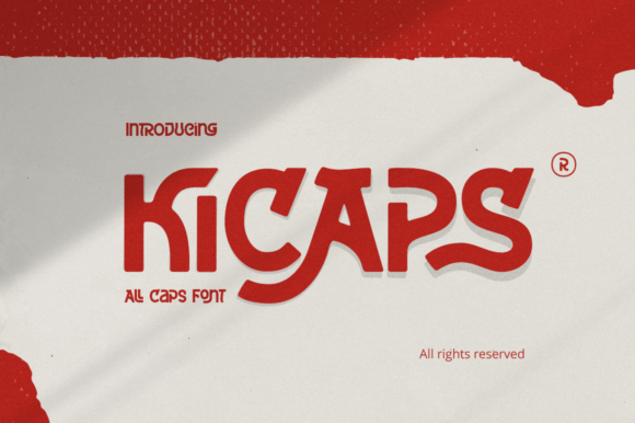 Kicaps: The Bold Display Font for Handmade Branding
