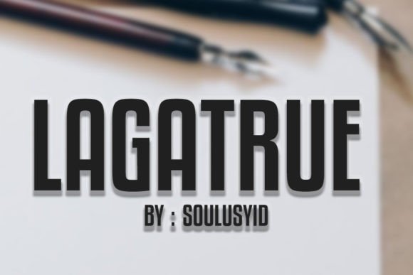 Lagatrue: The Bold Display Font for Memorable Brand Identity